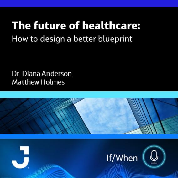 The Future of Healthcare: 幸运飞行艇计划全天 How To Design a Better Blueprint