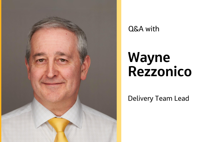 Q&amp;A with Wayne Rezzonico Delivery Team Lead